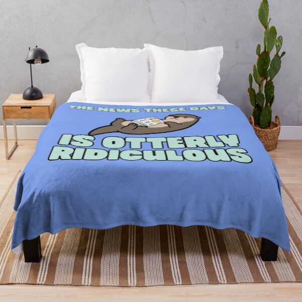 Item preview, The news today is otter.y ridiculous designed and sold by BritishDelights.
