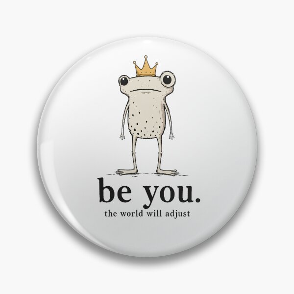 Item preview, be you. the world will adjust frog designed and sold by bobcatmarty.