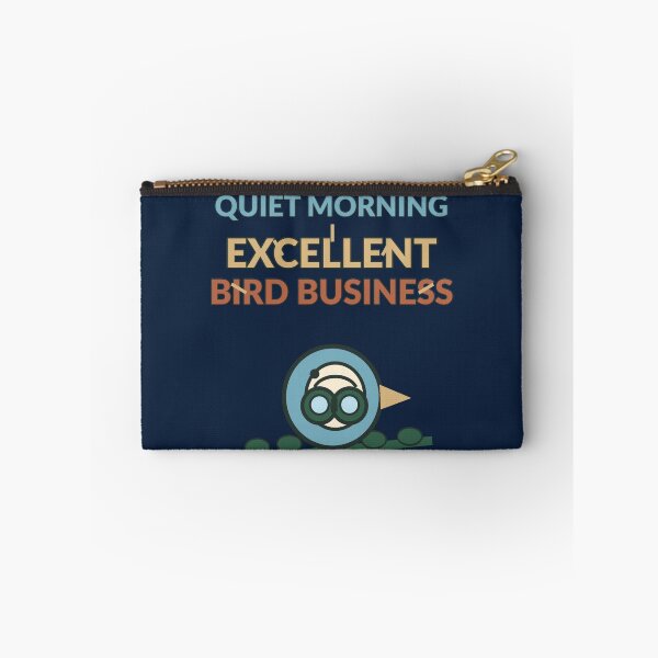 Item preview, Quiet Morning Excellent Bird Business Funny Birdwatching Design designed and sold by Nawi32.