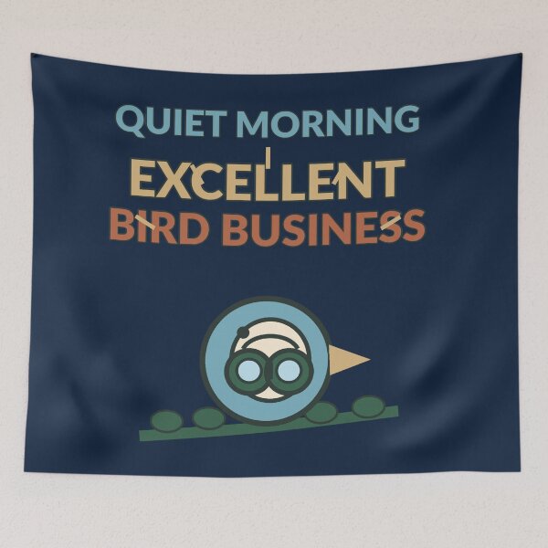 Item preview, Quiet Morning Excellent Bird Business Funny Birdwatching Design designed and sold by Nawi32.