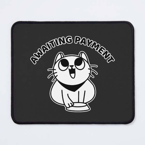 Item preview, Waiting Payment Cat | Funny Freelancer Design designed and sold by Mammoths.