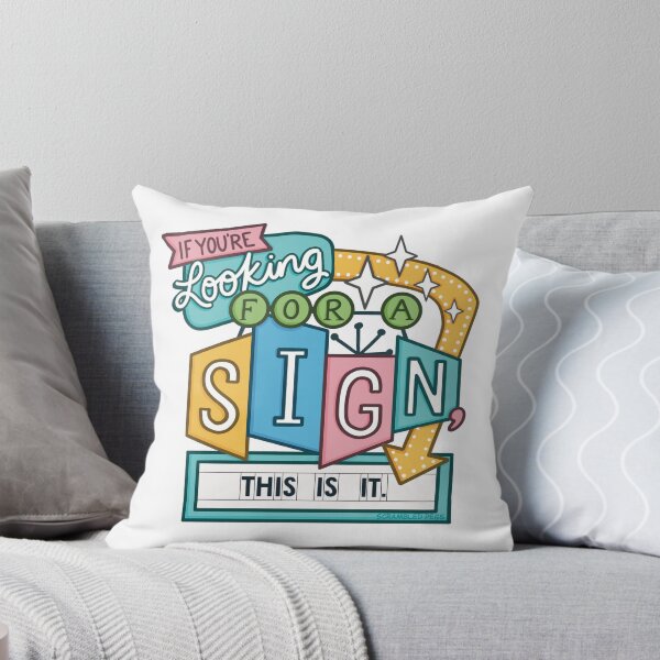 Item preview, If You’re Looking for a Sign This is It designed and sold by scrambledpegs.