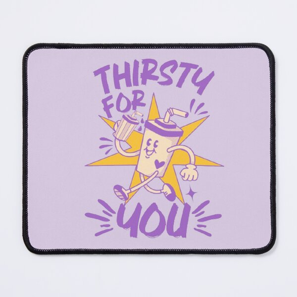 Item preview, (Purple) Thirsty For You Funny Romantic Retro Joke designed and sold by CamilasPrints.