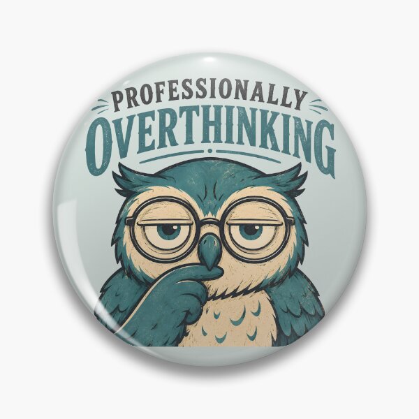 Item preview, Professionally Overthinking Shirt, Funny Anxiety Owl Tee, Overthinker Quote Shirt, Introvert Humor Graphic, Mental Health Humor Gift, Vintage Owl Design designed and sold by  MAD's Recreation Studio.