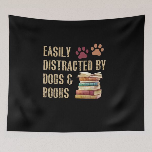 Item preview, Easily Distracted By Dogs And Books  designed and sold by Gbriel3.
