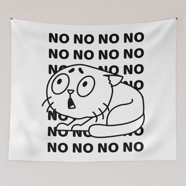 Item preview, No No No Cat | Funny Reaction Meme designed and sold by Mammoths.