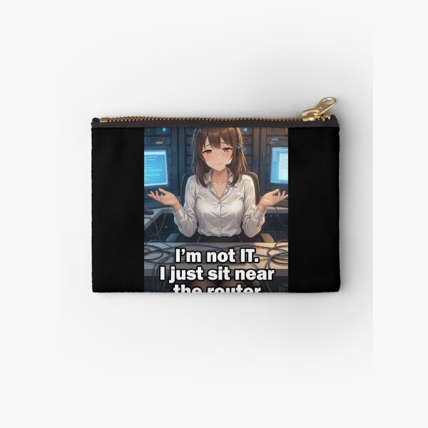 Item preview, I'm Not IT I Just Sit Near The Router | Funny Office Tech Support Anime Meme designed and sold by Amber Sky Creations.