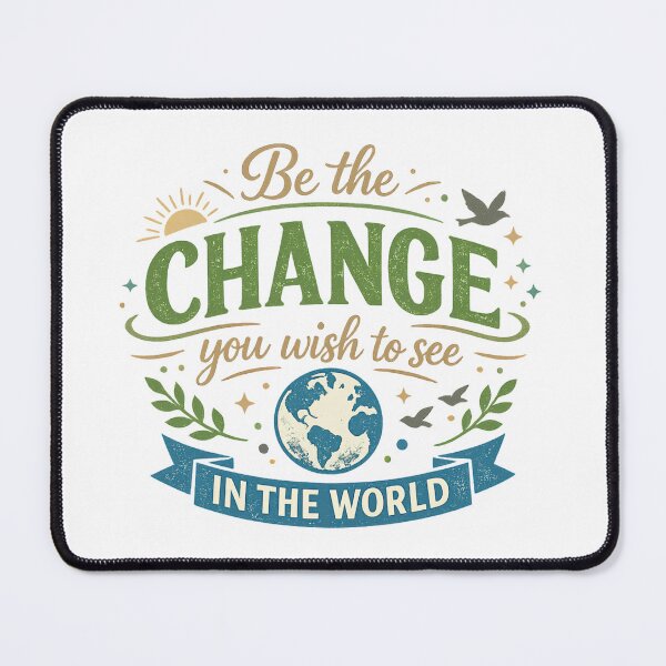 Item preview, Be the Change Inspirational Typography Design designed and sold by LiveLoveLearnBubble.