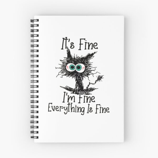 Item preview, It's Fine I'm Fine Everything Is Fine designed and sold by Gbriel3.