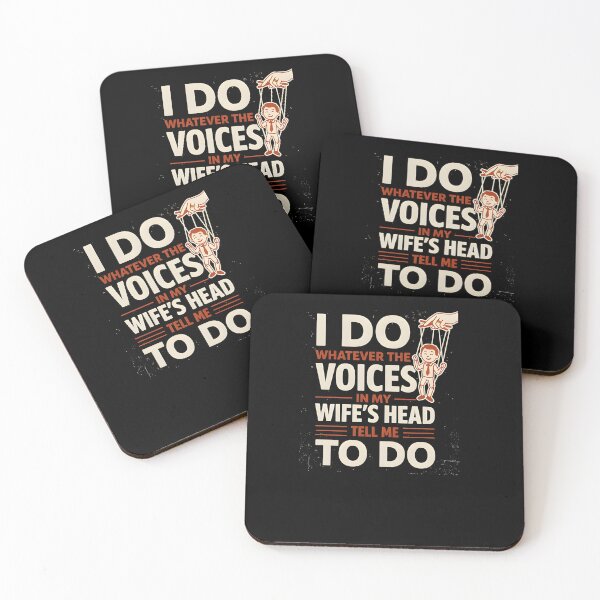 Item preview, I Do Whatever The Voices In My Wife's Head Tell Me To Do designed and sold by LovelyEvaDesign.