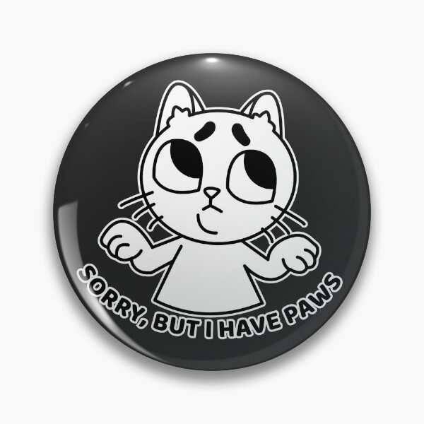 Item preview, Sorry But I Have Paws Cat | Cute Funny Cat Design designed and sold by Mammoths.