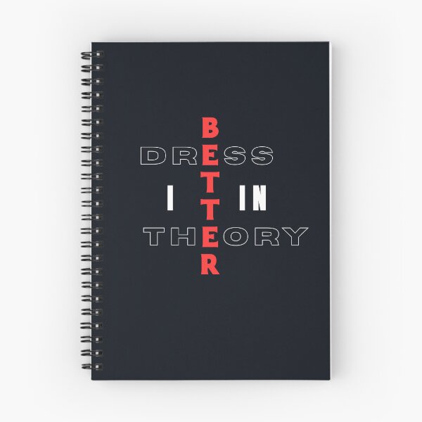 Item preview, Dress Better In Theory | Funny Typography Design designed and sold by Waldero.