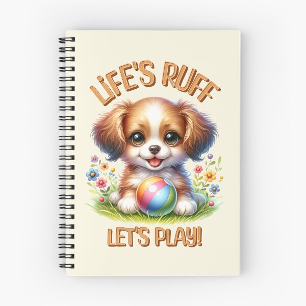 Item preview, Life's Ruff Let's Play Cute Puppy with Ball | Funny Dog Lover Design designed and sold by Sachie's Studio.