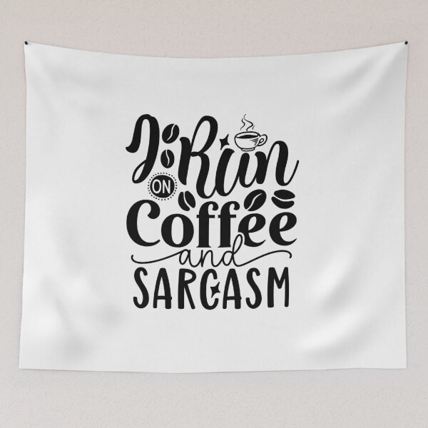 Item preview, I Run On Coffee and Sarcasm designed and sold by tellit24seven.
