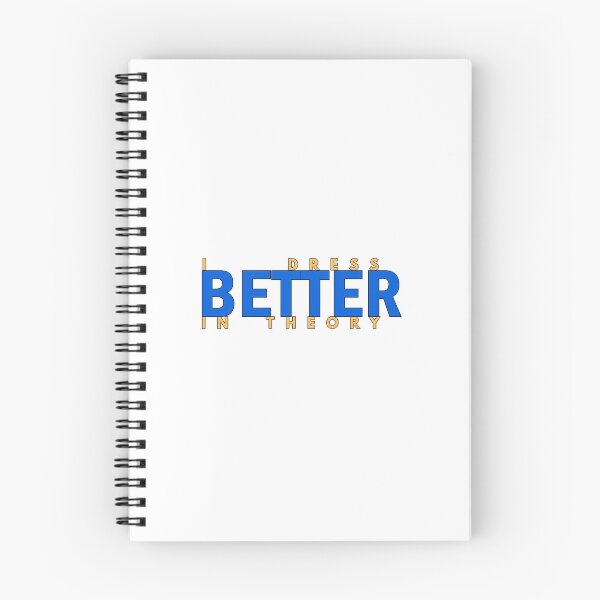 Item preview,  Dress Better In Theory | Funny Typography Design designed and sold by Waldero.
