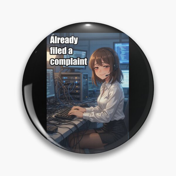 Item preview, Already Filed A Complaint | Funny IT Support Help Desk Office Worker Anime Meme designed and sold by Amber Sky Creations.
