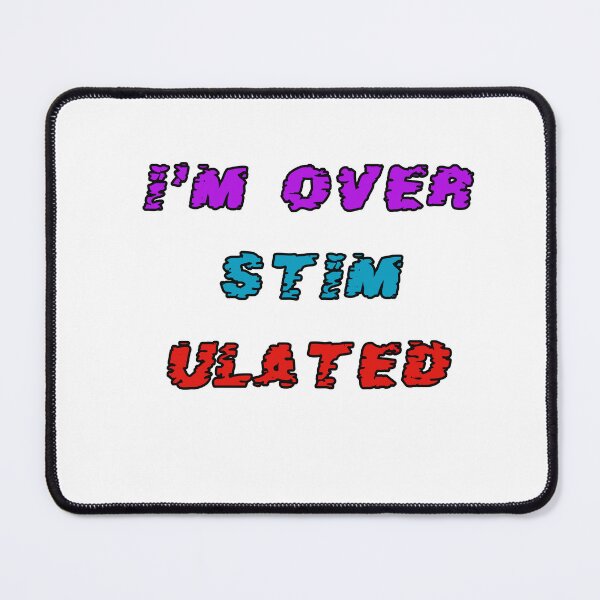 Item preview, Funny Neurodiversity tshirt - Im Over Stimulated designed and sold by NeuroShirts.