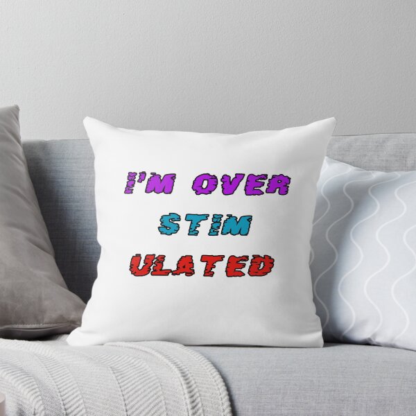 Item preview, Funny Neurodiversity tshirt - Im Over Stimulated designed and sold by NeuroShirts.