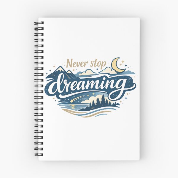 Item preview, Never Stop Dreaming Mountain Adventure designed and sold by LiveLoveLearnBubble.