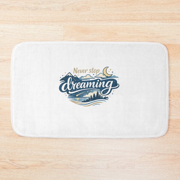 Item preview, Never Stop Dreaming Mountain Adventure designed and sold by LiveLoveLearnBubble.