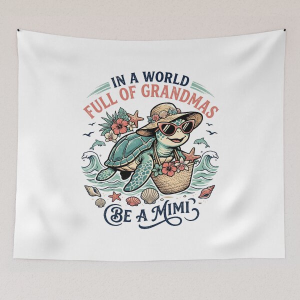 Item preview, In A World Full Of Grandmas Be A Mimi Cute Sea Turtle Beach Design designed and sold by get55shirt.