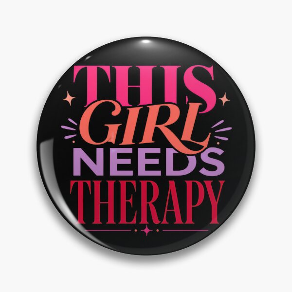 Item preview, This Girl Needs Therapy Funny Mental Health Design designed and sold by ArcanePrintsxo.