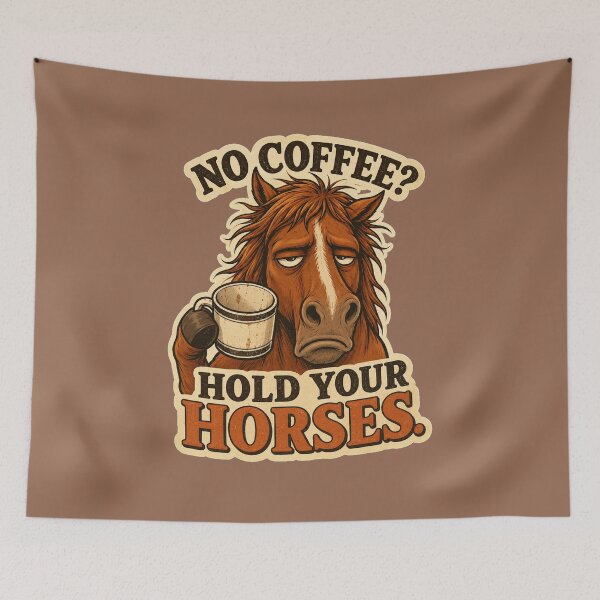 Item preview, No Coffee? Hold Your Horses Funny Horse Coffee Lover Vintage Retro Western Meme Design designed and sold by Kolibra.