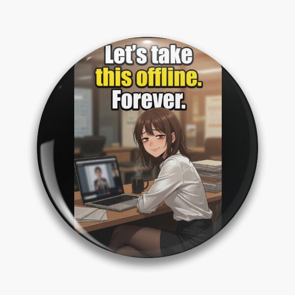 Item preview, Let's Take This Offline Forever | Funny Office Meeting Corporate Anime Meme designed and sold by Amber Sky Creations.