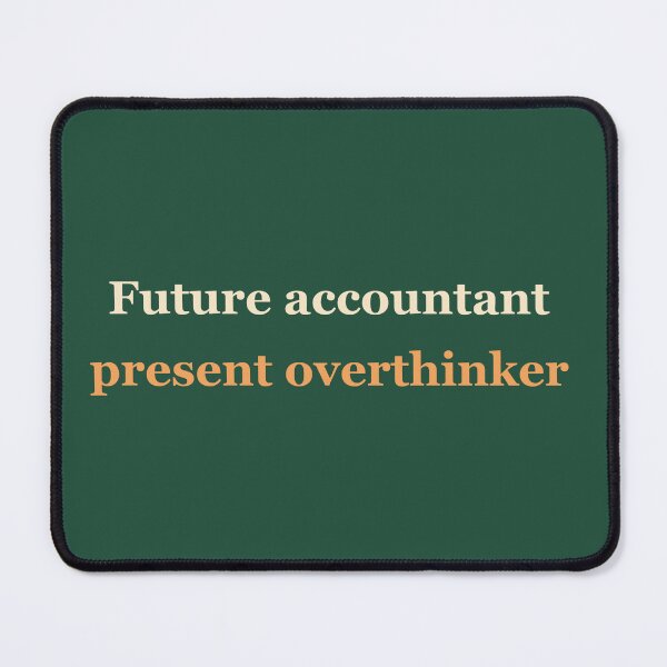 Item preview, Humorous quote about a future accountant designed and sold by SunkeyDesigns.
