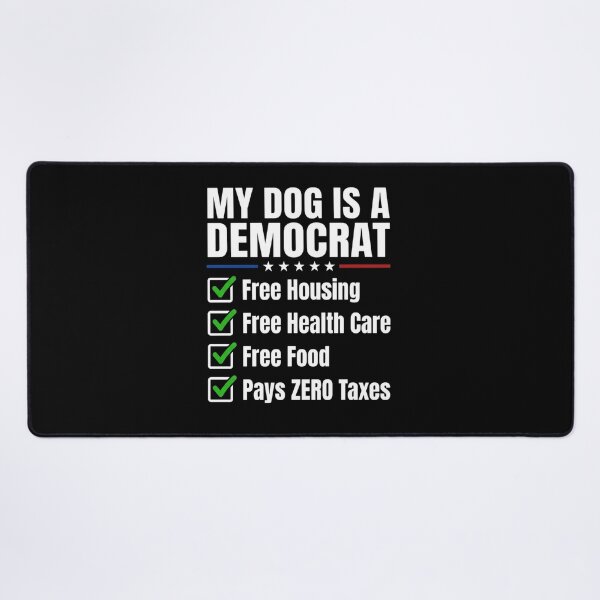 Item preview, My Dog Is A Democrat Funny Political Humor designed and sold by SiarheiYur.