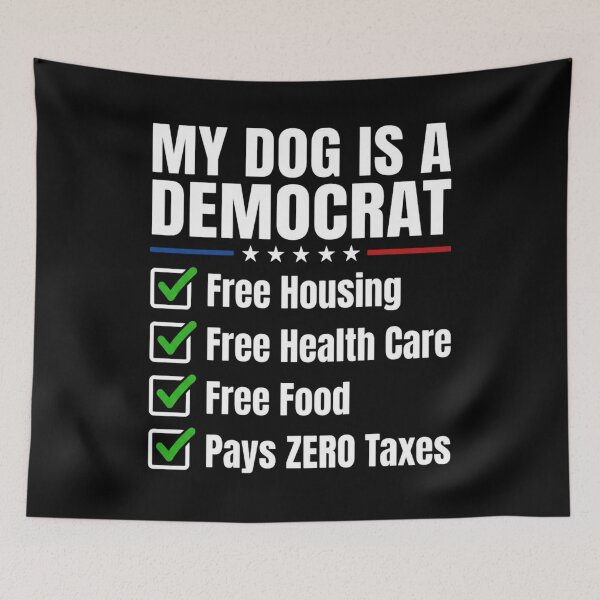 Item preview, My Dog Is A Democrat Funny Political Humor designed and sold by SiarheiYur.