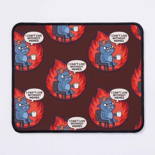 Item preview, Frustrated cat: I can't live without memes designed and sold by Purpleclomb.