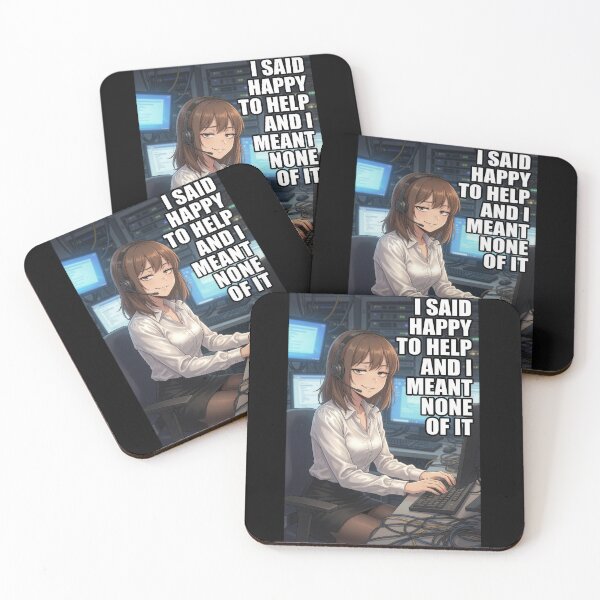 Item preview, Happy To Help And I Meant None Of It | Funny Customer Service Office Anime Meme designed and sold by Amber Sky Creations.