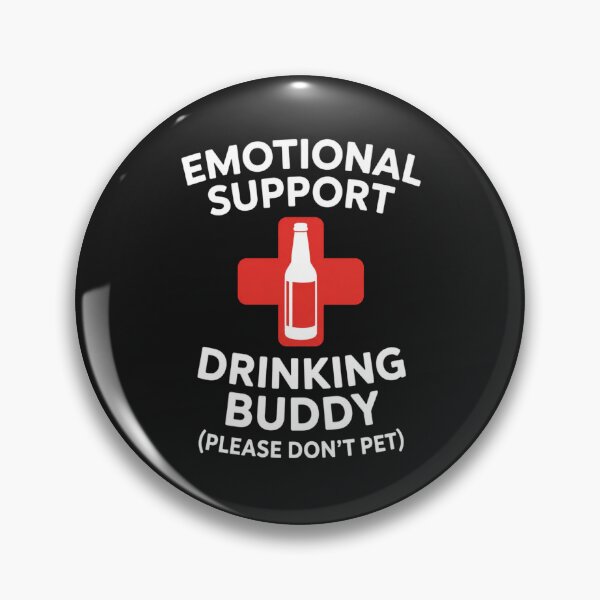 Item preview, emotional support drinking buddy designed and sold by CanvasRebel.