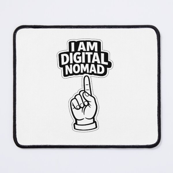 Item preview, I am a digital nomad black and white sign  designed and sold by wallartofmio.