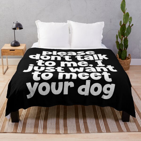 Item preview, Please Don't Talk To Me Just Meet Dog designed and sold by SiarheiYur.