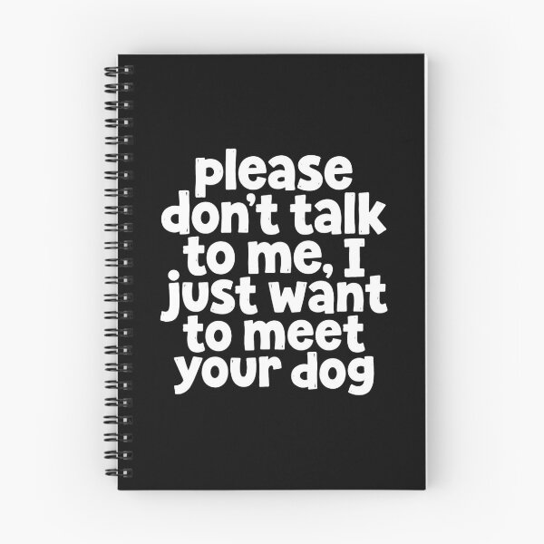 Item preview, Please Don't Talk To Me Just Meet Dog designed and sold by SiarheiYur.