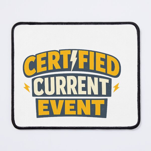 Item preview, Certified Current Event Funny Electrician Pun designed and sold by eignvalue.