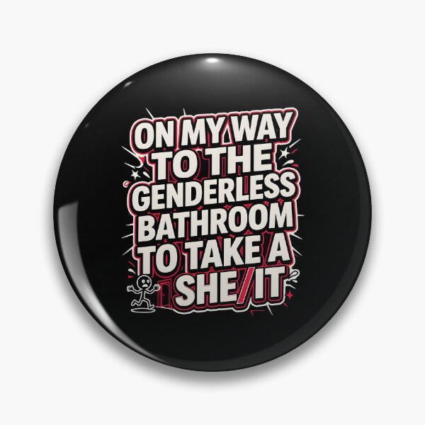 Item preview, On My Way to The Genderless Bathroom to Take a She/It Clever Pun Humor designed and sold by Redgiant87x.