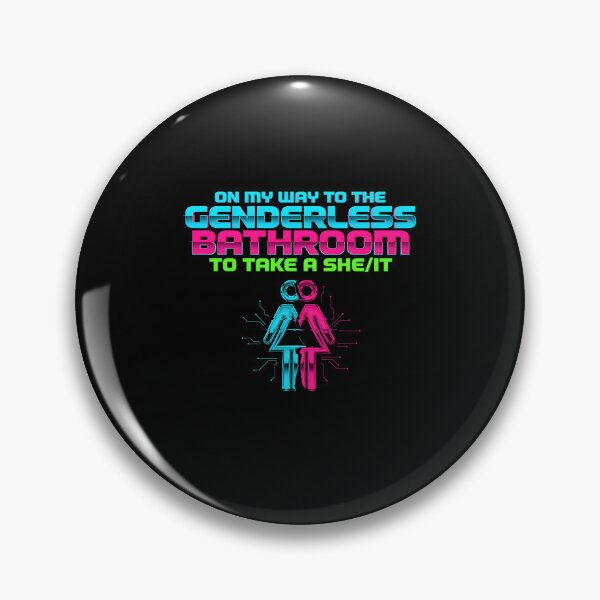 Item preview, On My Way to The Genderless Bathroom to Take a She/It Funny Pun Lover Statement  designed and sold by Redgiant87x.