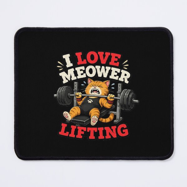 Item preview, I love Meower Lifting: Funny cat lifter designed and sold by RaulWeirdAndFun.