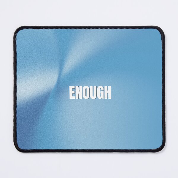 Item preview, just say enough. designed and sold by Lustur.