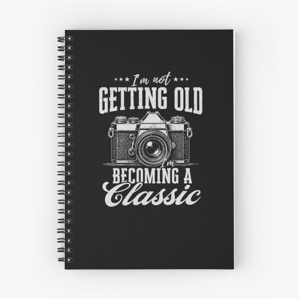Item preview, Im Not Getting Old Im Becoming A Classic Photographer Gift designed and sold by 365CarMods Official.