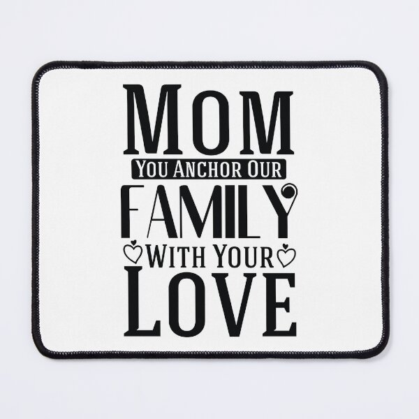 Item preview, Mom You Anchor Our Family With Your Love - Mom Quotes Retro Vintage Aesthetic Motherhood Gift designed and sold by FuzionRaptor.