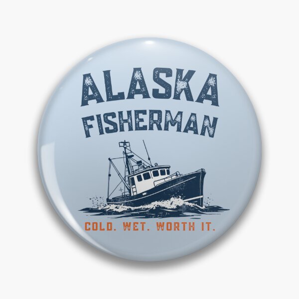 Item preview, Alaska Commercial Fisherman, Cold, Wet, Worth It. designed and sold by AlaskaExtreme.