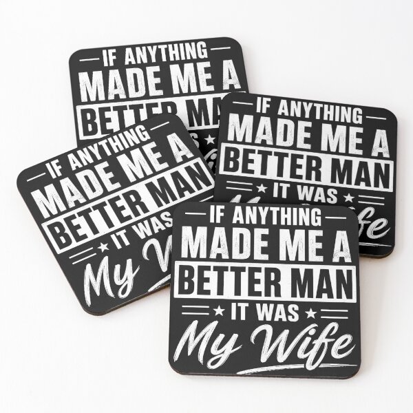 Item preview, If Anything Made Me A Better Man It Was My Wife Funny designed and sold by VGAfanatic.
