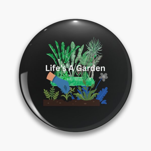Item preview, Life's A Garden designed and sold by Bubpat.