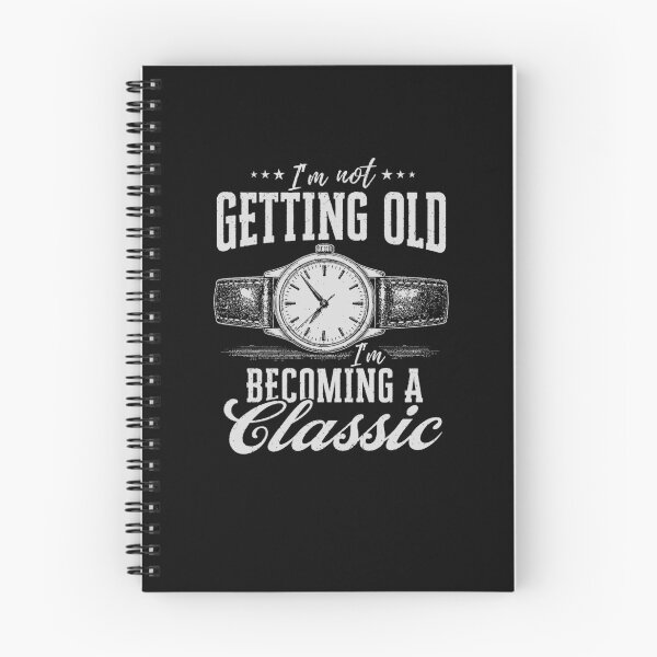 Item preview, Im Not Getting Old Im Becoming A Classic Watch Collector Gift designed and sold by 365CarMods Official.