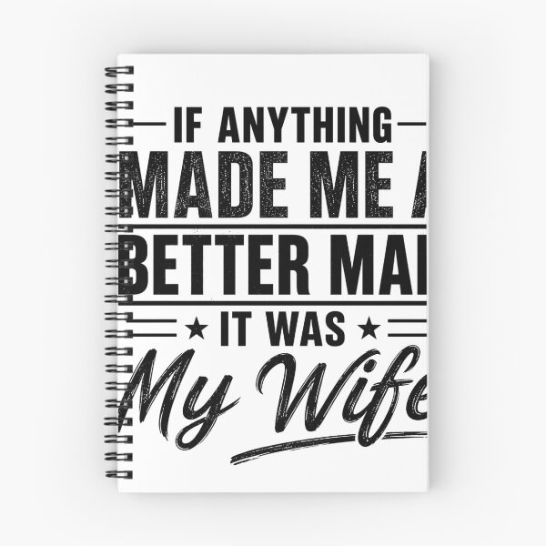 Item preview, If Anything Made Me A Better Man It Was My Wife Funny Husband Marriage Humor designed and sold by VGAfanatic.