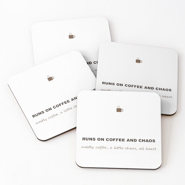 Item preview, Runs On Coffee And Chaos — Mostly Coffee designed and sold by Athena Design Co..